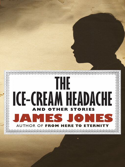 Title details for Ice-Cream Headache by James Jones - Available